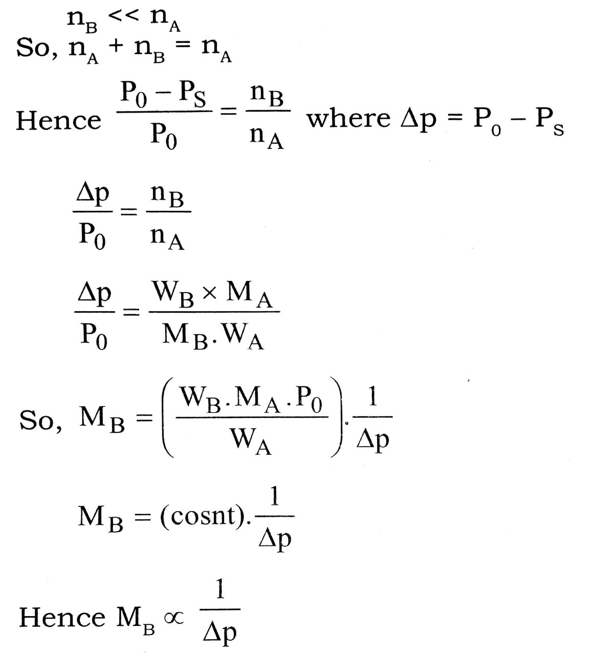 where nA and nB are no. of moles of solvent and solute respectively.