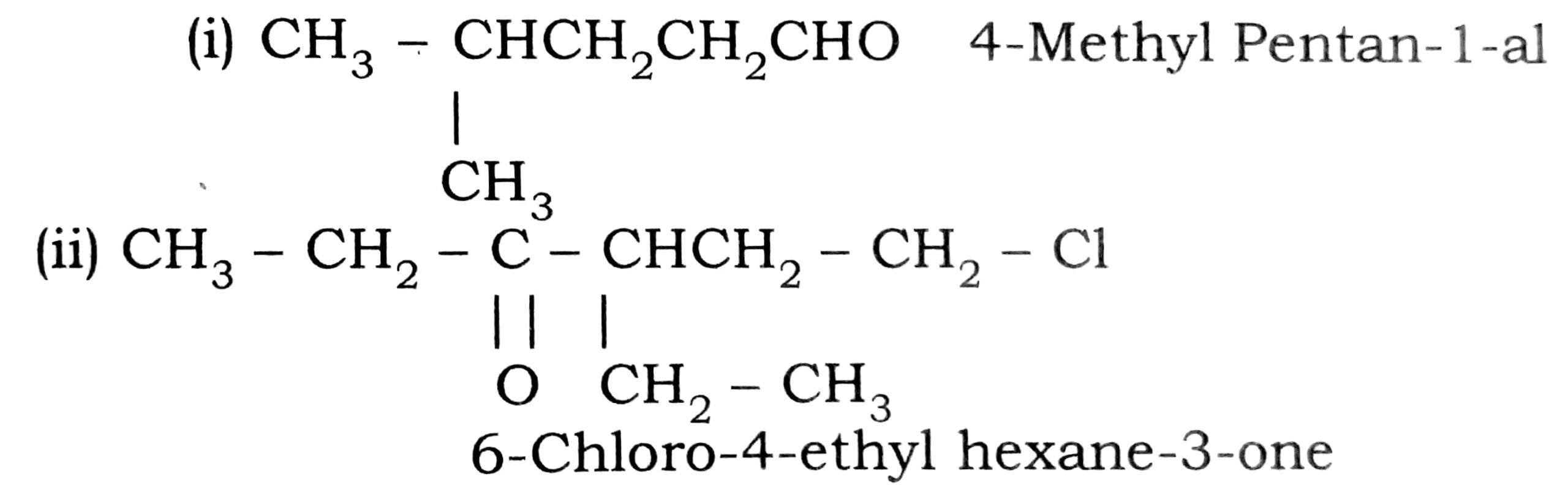 निम्नलिखित यौगिकों के आईयूपीएसी (IUPAC) नाम पद्धति में नाम लिखिए